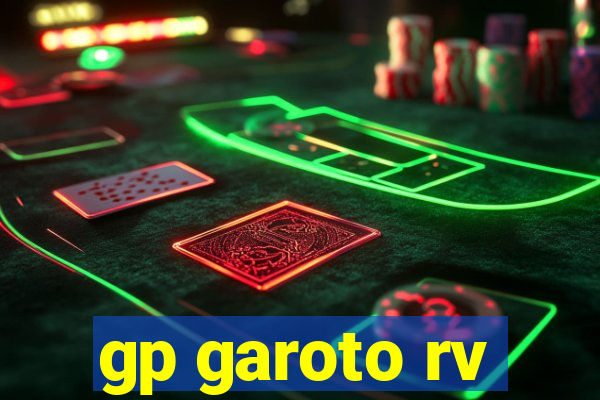 gp garoto rv